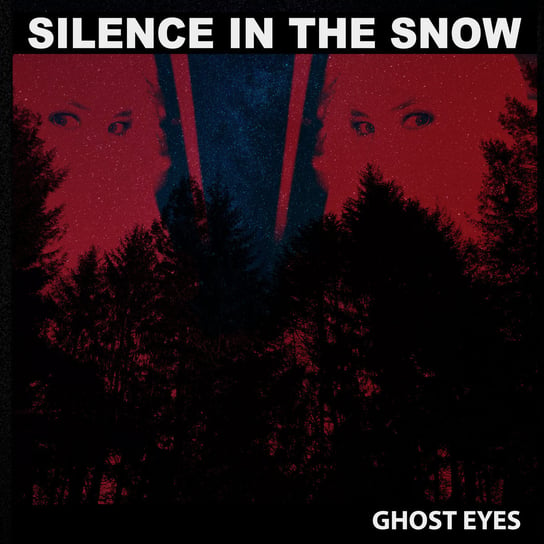 Ghost Eyes Silence In The Snow