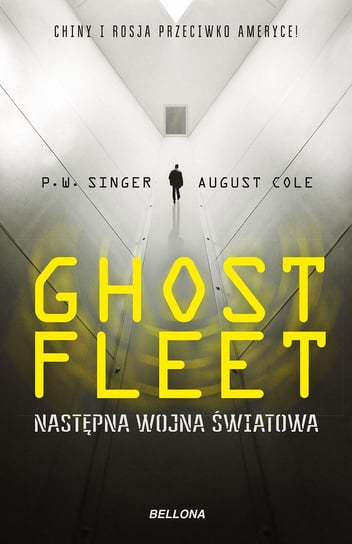 Ghost Fleet. Następna wojna światowa Cole August, Singer P. W.