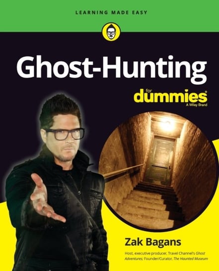 Ghost-Hunting For Dummies Zak Bagans