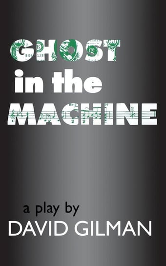 Ghost in the Machine Gilman David