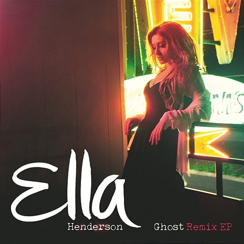 Ghost (Remixes) Ella Henderson