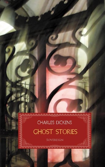 Ghost Stories Dickens Charles