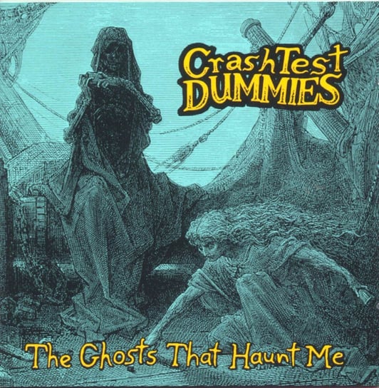Ghost That Haunt Me (USA Edition) Crash Test Dummies