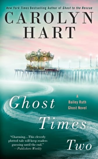 Ghost Times Two Carolyn Hart