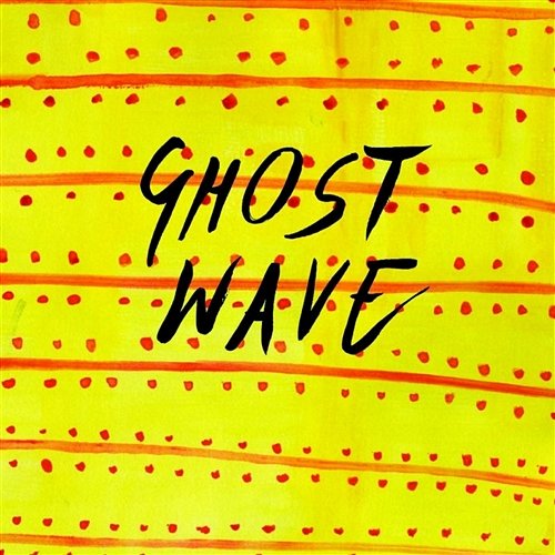 Ghost Wave EP Ghost Wave