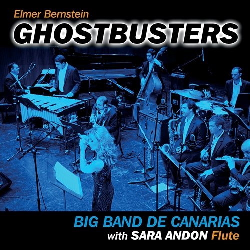 Ghostbusters Theme Big Band de Canarias feat. Sara Andon