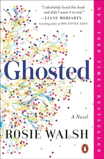 Ghosted: A Novel Rosie Walsh