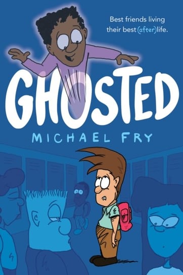 Ghosted Fry Michael