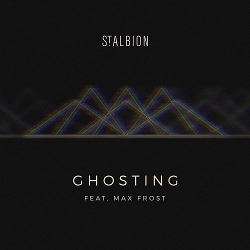 Ghosting St. Albion feat. Max Frost