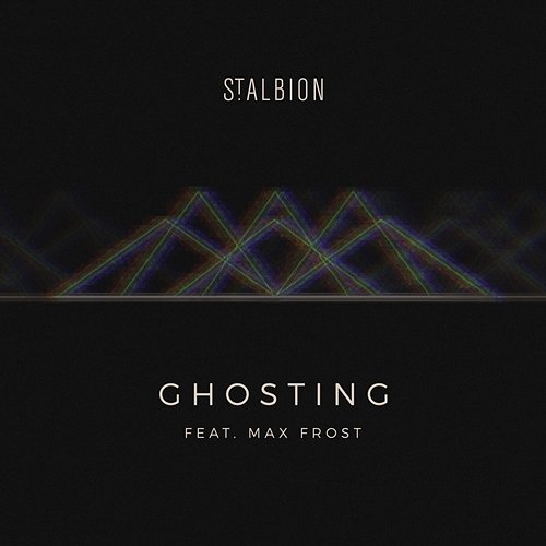 Ghosting St. Albion feat. Max Frost