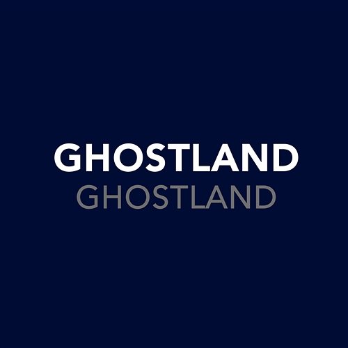 Ghostland Ghostland