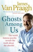 Ghosts Among Us Van Praagh James