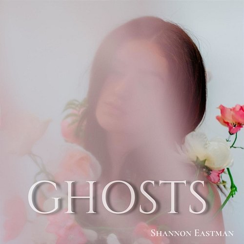 Ghosts Shannon Eastman