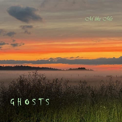 GHOSTS M like Me