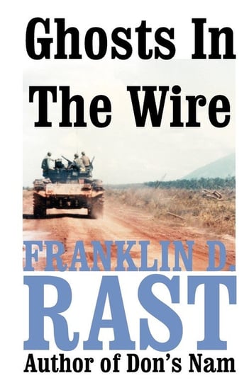 Ghosts in the Wire Rast Franklin D.