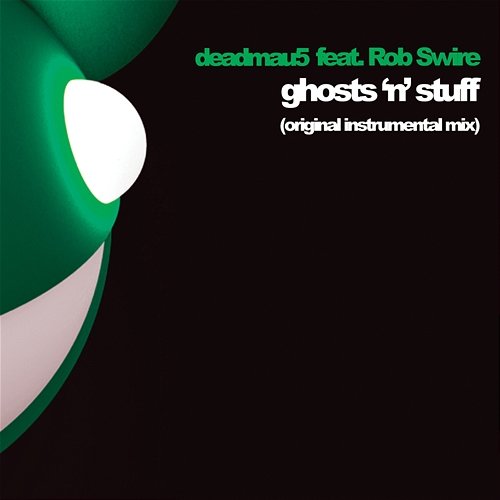 Ghosts 'n' Stuff Deadmau5, Rob Swire