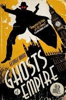 Ghosts of Empire: A Ghost Novel Mann George