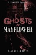 Ghosts of Mayflower: A Pennhurst Haunting Lawrence Tamera