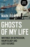 Ghosts of My Life Fisher Mark