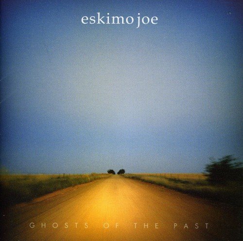 Ghosts of the Past Eskimo Joe
