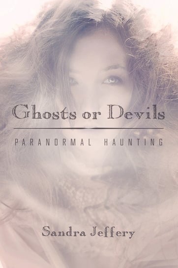 Ghosts or Devils Jeffery Sandra