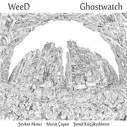 Ghostwatch WEED