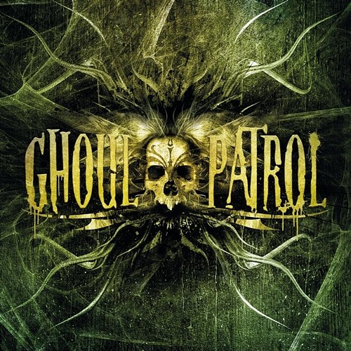 Ghoul Patrol Ghoul Patrol