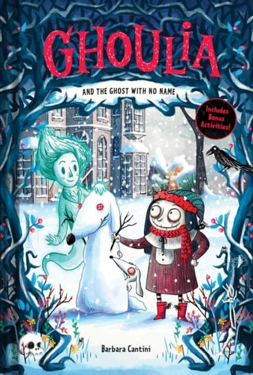 Ghoulia and the Ghost with No Name (Book #3) Cantini Barbara
