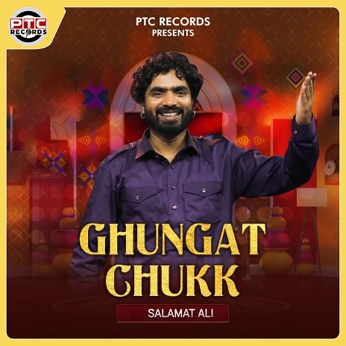 Ghungat Chukk Salamat Ali