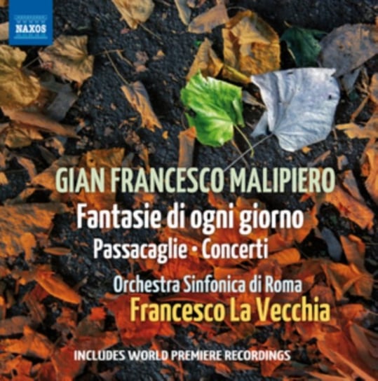 Gian Francesco Malipiero: Fantasie Di Ogni Giorno Various Artists