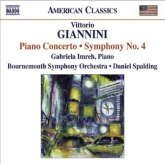 Giannini: Piano Concerto / Symphony No. 4 Various Artists