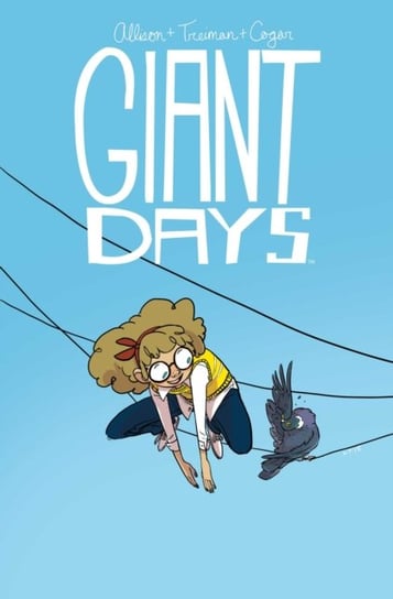 Giant Days. Volume 3 Allison John