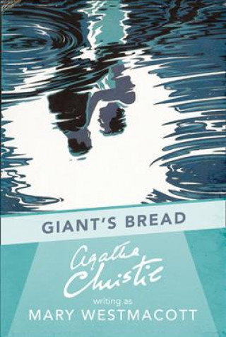 Giant's Bread Westmacott Mary