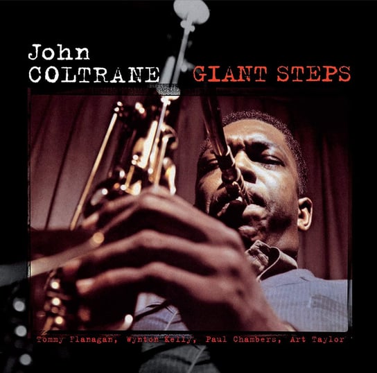 Giant Steps + Settin' The Pace (Remastered) Coltrane John, Flanagan Tommy, Chambers Paul, Taylor Art, Kelly Wynton, Cobb Jimmy