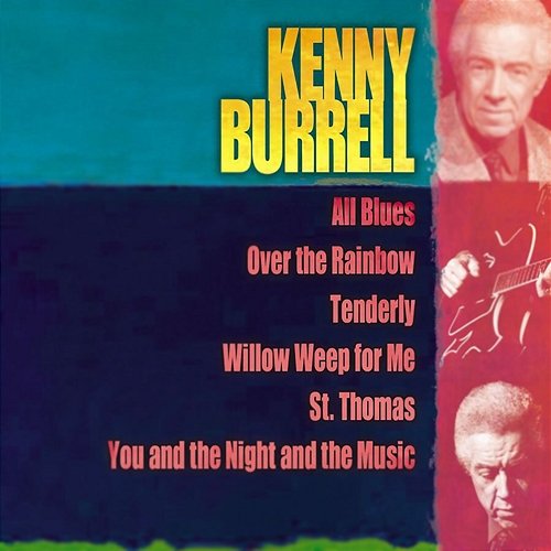 Giants Of Jazz: Kenny Burrell Kenny Burrell