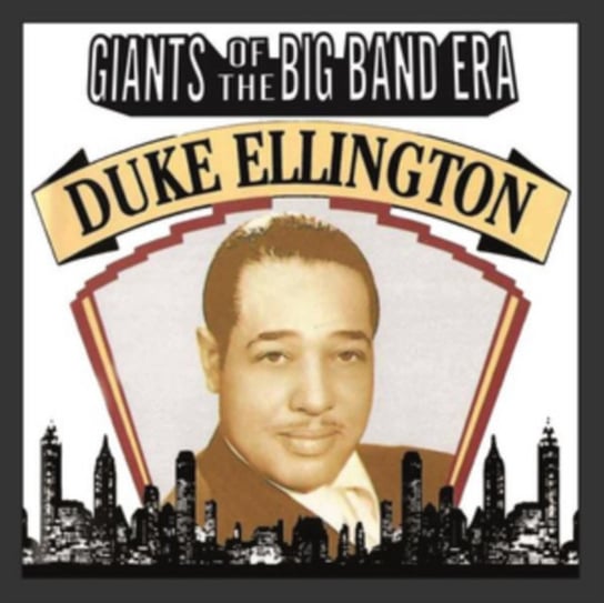 Giants of the Big Band Era Ellington Duke
