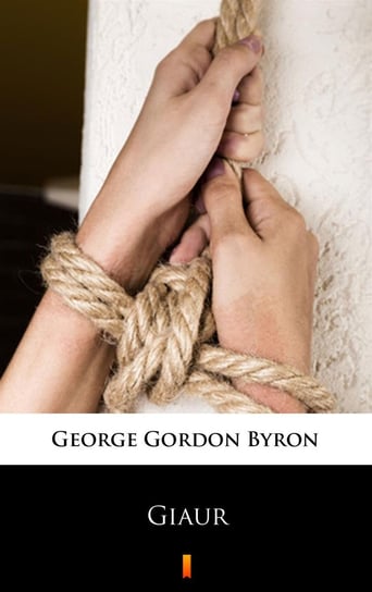 Giaur Byron George Gordon