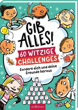 GIB ALLES! 60 witzige Challenges Ars Edition
