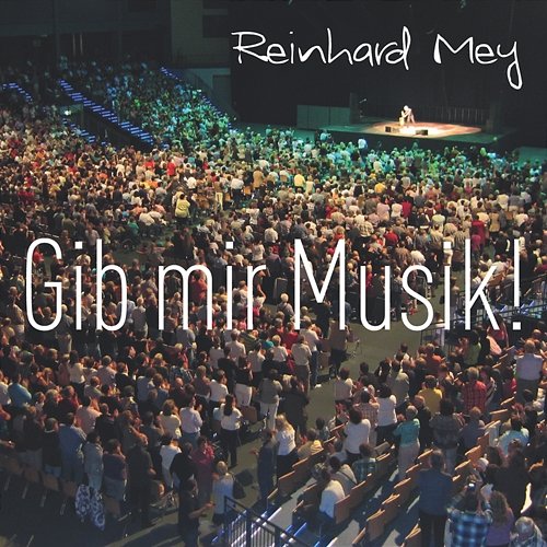 Gib Mir Musik Reinhard Mey