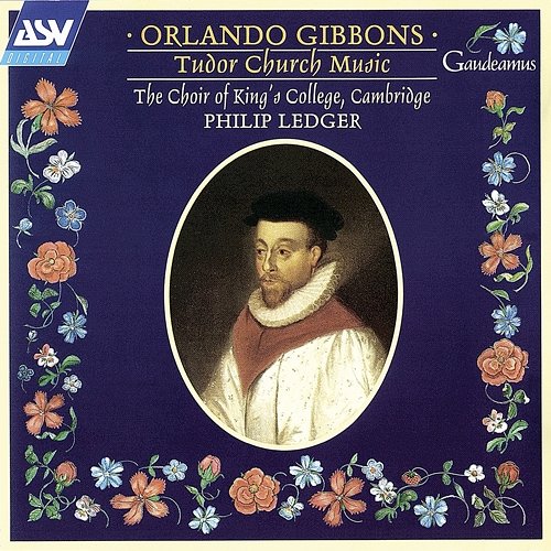 Gibbons: Tudor Church Music Choir of King's College, Cambridge, Philip Ledger
