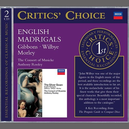 Gibbons/Wilbye/Morley: The Silver Swan; English Madrigals The Consort Of Musicke, Anthony Rooley