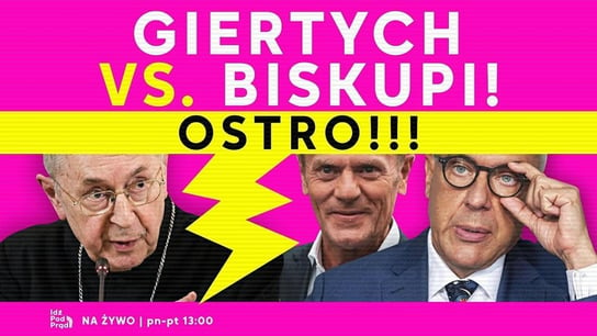 Giertych vs. biskupi! Ostro!!! - Idź Pod Prąd Na Żywo - podcast Opracowanie zbiorowe
