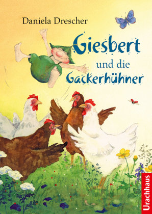 Giesbert und die Gackerhühner Urachhaus