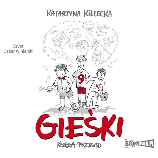 Gieśki. Księga przygód - audiobook Kielecka Katarzyna