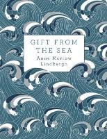 Gift from the Sea Lindbergh Anne Morrow