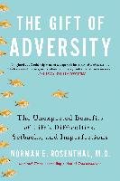 Gift of Adversity Rosenthal Norman E.