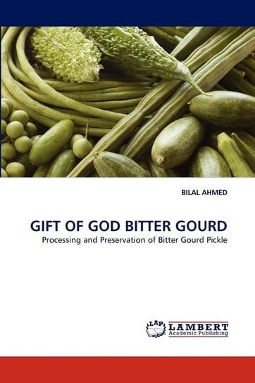 Gift Of God Bitter Gourd Ahmed Bilal
