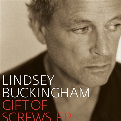 Gift of Screws EP Lindsey Buckingham