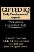 Gifted IQ Bathurst K., Gottfried Adele Eskeles, Gottfried Allen W., Guerin Diana Wright