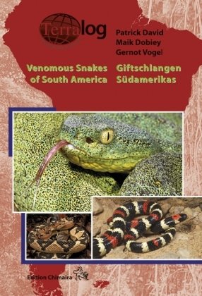 Giftschlangen Südamerikas / Venomous Snakes of South America Chimaira